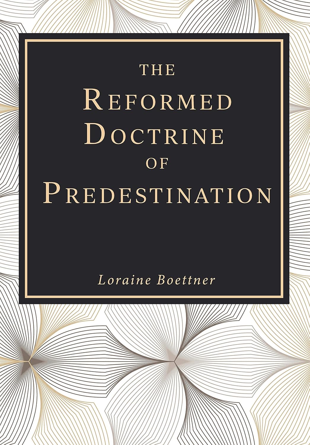 The Reformed Doctrine of Predestination book cover