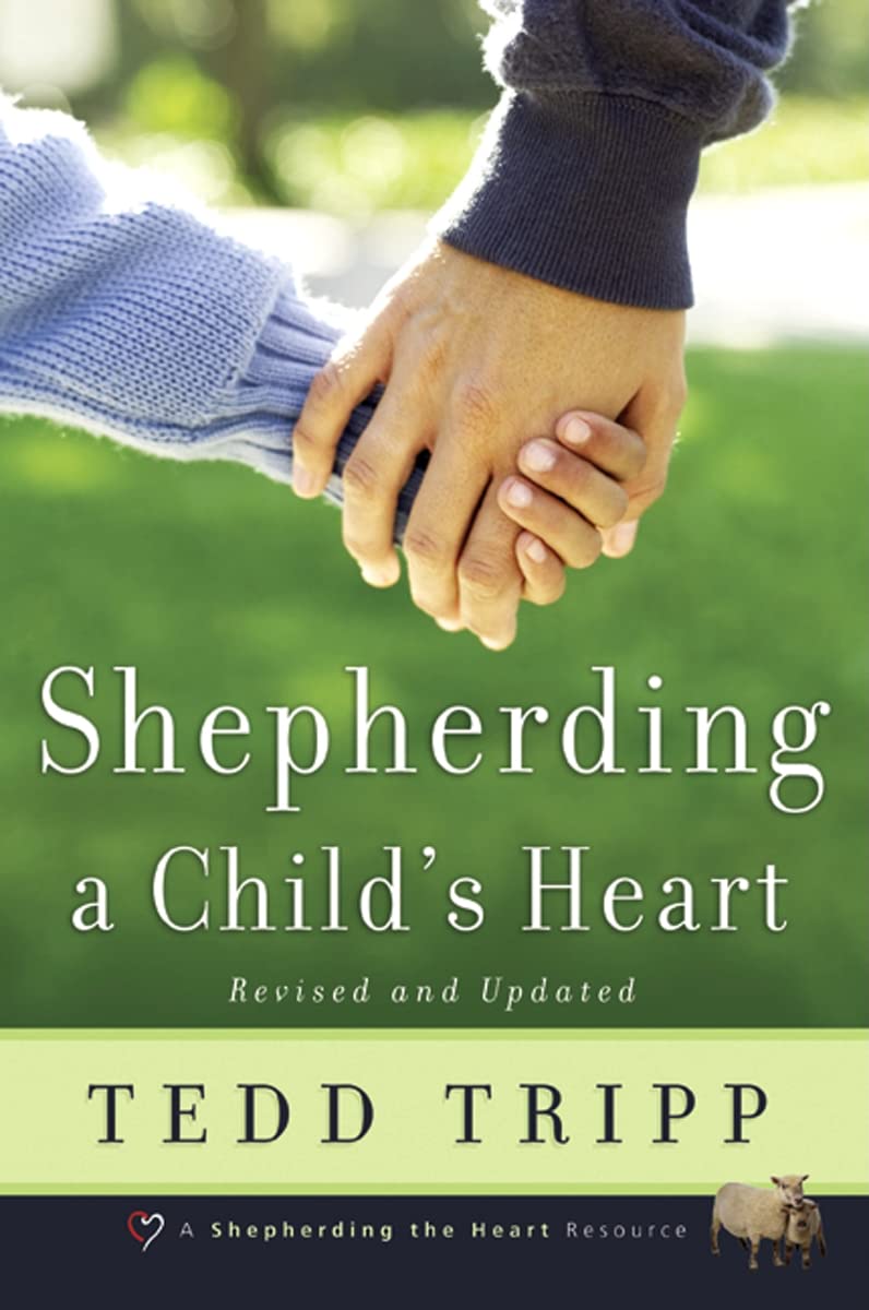 Shepherding a Child's Heart book cover