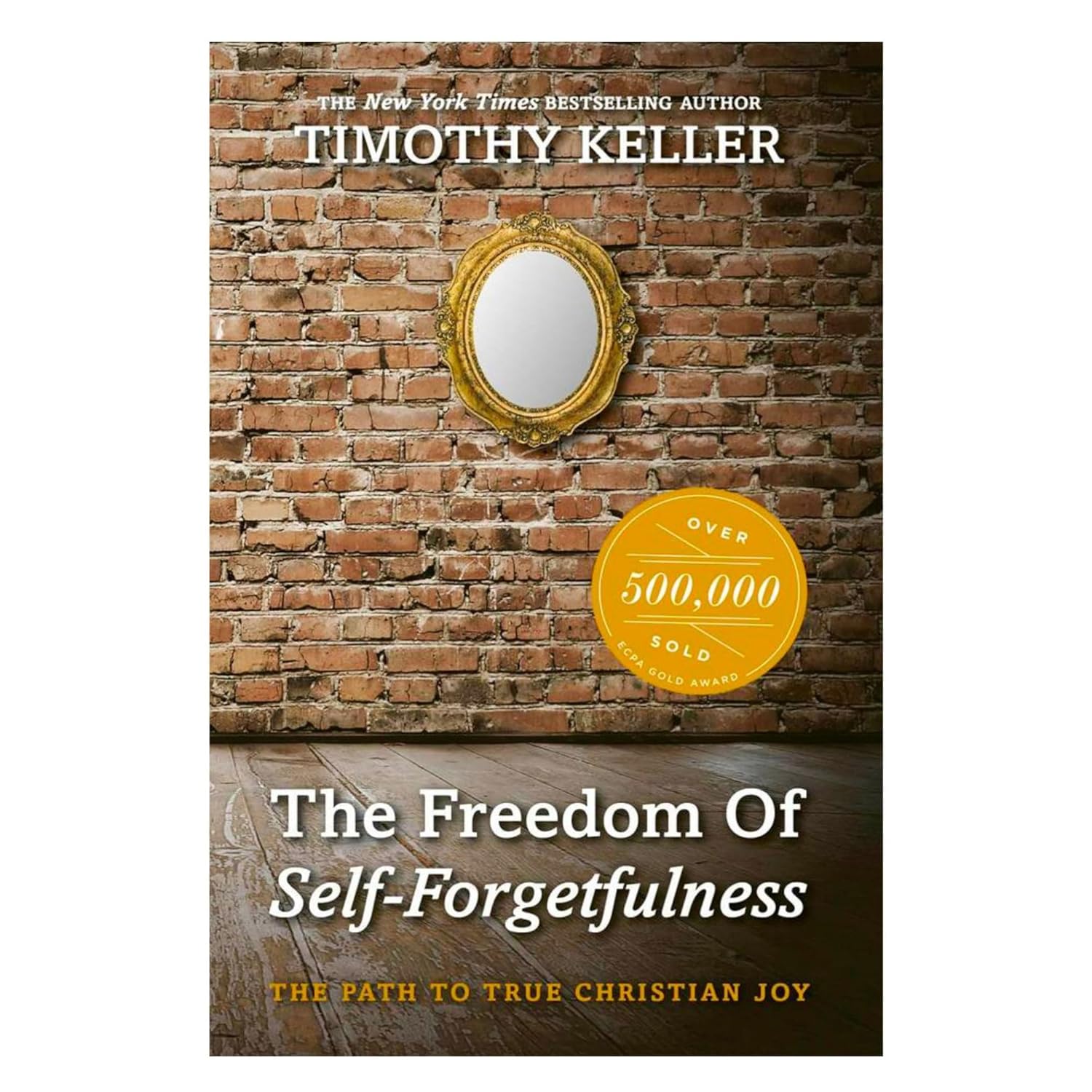 The Freedom of Self-Forgetfulness book cover